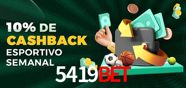 10% de bônus de cashback na 5419bet