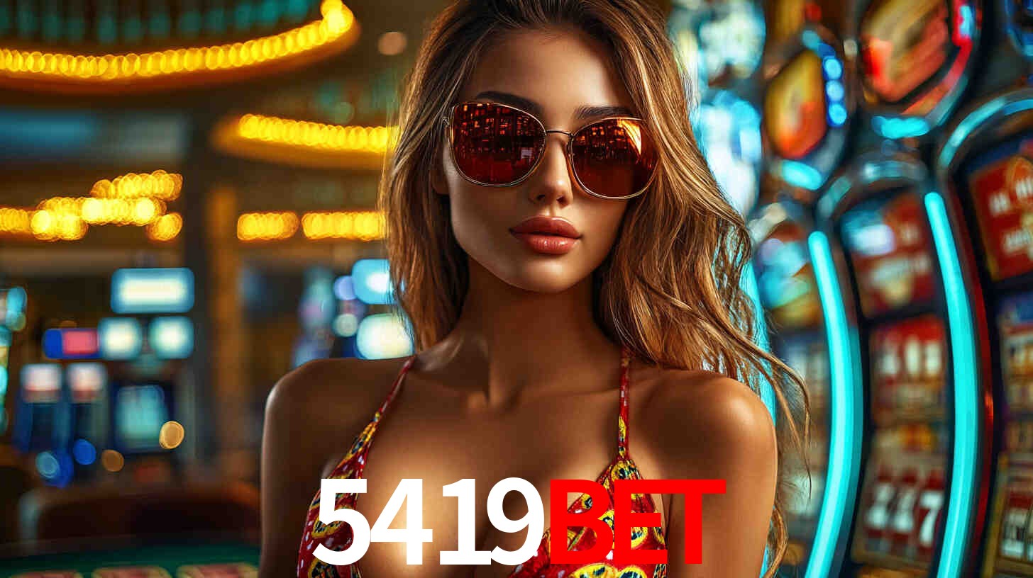 5419bet,5419bet.com