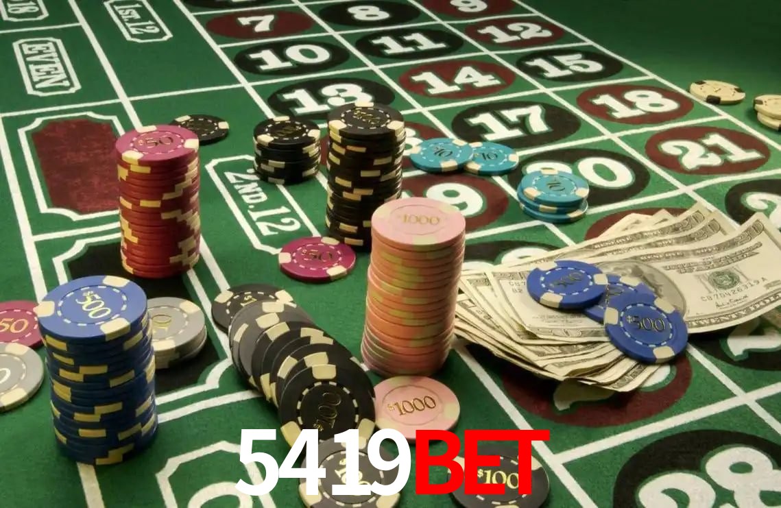 5419bet: Jogos de Caça-Níqueis-Altas Recompensas, Roleta-Velocidade, Blackjack-Desafios Máximos